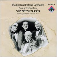The Epstein Brothers Orchestra - Kings of Freylekh Land lyrics