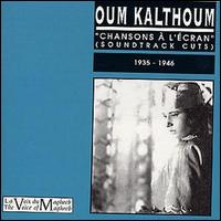 Umm Kulthum - Soundtrack Cuts 1936-1946 lyrics