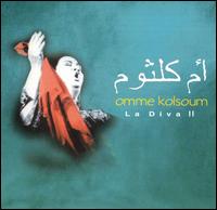 Umm Kulthum - La Diva, Vol. 2 lyrics