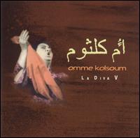 Umm Kulthum - La Diva, Vol. 5 lyrics