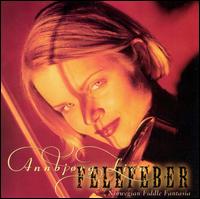 Annbjrg Lien - Felefeber (Norwegian Fiddle Fantasia) lyrics