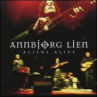 Annbjrg Lien - Aliens Alive [Grappa] lyrics