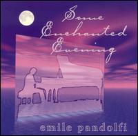 Emile Pandolfi - Some Enchanted Evening lyrics
