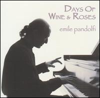 Emile Pandolfi - Days of Wine & Roses lyrics