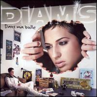 Diam's - Dans Ma Bulle [Bonus DVD] lyrics