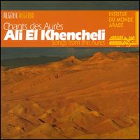 Ali el Khenchelo - Songs from the Aures lyrics