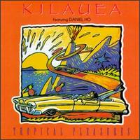 Kilauea - Tropical Pleasures lyrics