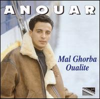 Anouar - Mal Ghorba Oualite lyrics