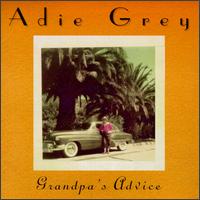Adie Grey - Grandpa's Advice lyrics