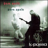 K-Passa - Born Again lyrics