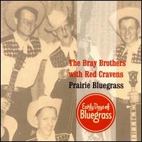Bray Brothers - Prairie Bluegrass [live] lyrics