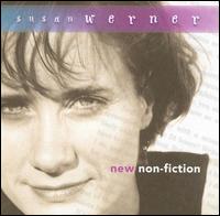 Susan Werner - New Non-Fiction lyrics