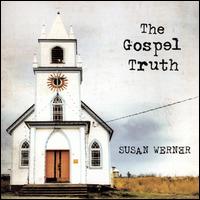 Susan Werner - The Gospel Truth lyrics