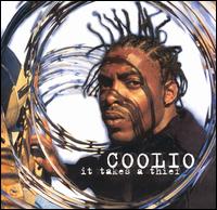 Coolio - It Takes a Thief lyrics
