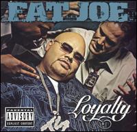 Fat Joe - Loyalty lyrics