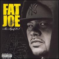 Fat Joe - Me, Myself and I lyrics