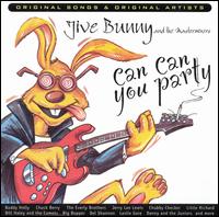 Jive Bunny & the Mastermixers - Can Can You Party lyrics