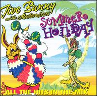 Jive Bunny & the Mastermixers - Summer Holiday lyrics