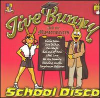 Jive Bunny & the Mastermixers - School Disco lyrics