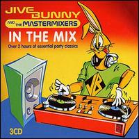 Jive Bunny & the Mastermixers - In the Mix lyrics