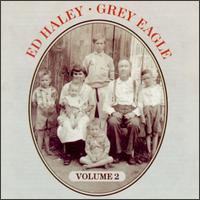 Ed Haley - Grey Eagle lyrics