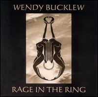 Wendy Bucklew - Rage in the Ring lyrics