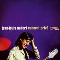 Jean-Louis Aubert - Concert Prive [live] lyrics