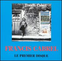 Francis Cabrel - Premier Disque lyrics