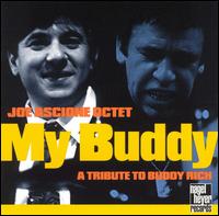 Joe Ascione - My Buddy: A Tribute to Buddy Rich lyrics