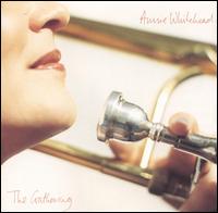 Annie Whitehead - The Gathering lyrics