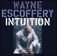 Wayne Escoffery - Intuition lyrics