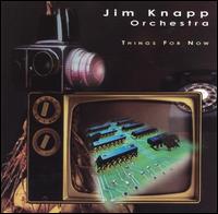 Jim Knapp - Things for Now lyrics