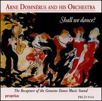 Arne Domnrus - Shall We Dance? lyrics