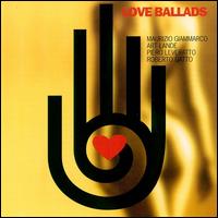 Maurizio Giammarco - Love Ballads lyrics