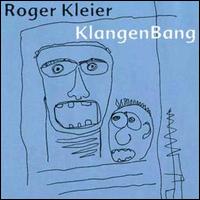 Roger Kleier - Klangenbang lyrics