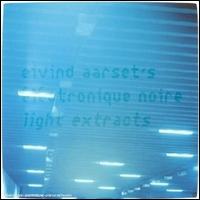 Eivind Aarset - Light Extracts lyrics