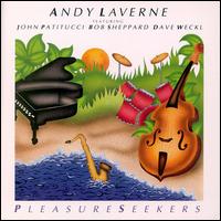 Andy LaVerne - Pleasure Seekers lyrics