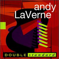Andy LaVerne - Double Standard lyrics