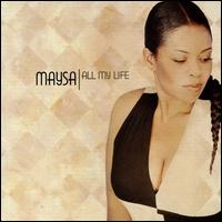 Maysa - All My Life lyrics