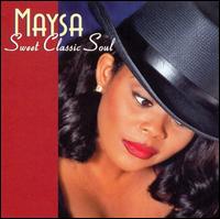 Maysa - Sweet Classic Soul lyrics