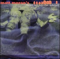 Matt Moran - Blurred and Somewhat Indistinct lyrics