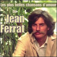 Jean Ferrat - Les Plus Belles Chansons d'Amour lyrics