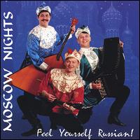 Moscow Nights - Feel Yourself Russian! lyrics