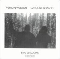 Veryan Weston - Five Shadows [live] lyrics