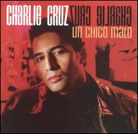 Charlie Cruz - Un Chico Malo lyrics