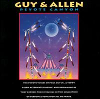 Guy & Allen - Peyote Canyon lyrics