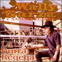 Wally Garza - Burra Regega lyrics