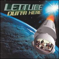 Lettuce - Outta Here lyrics