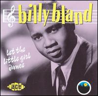 Billy Bland - Let the Little Girl Dance [1992] lyrics