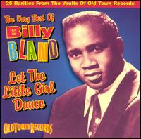 Billy Bland - Let the Little Girl Dance [2000] lyrics